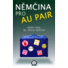 Němčina pro au pair - Birke Stahl, Řeřicha Václav
