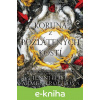 E-kniha Koruna z pozlátených kostí - Jennifer L. Armentrout