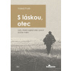 S láskou, otec - Valerij Puzik