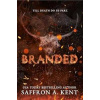 Branded - Saffron A. Kent, Little, Brown