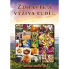 Zdravie a výživa ľudí 1. - Peter Chlebo