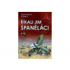Říkali jim španěláci