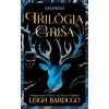 Trilógia Griša (Tieň kostí, Zajatie búrky, Povstanie ničoty) - Leigh Bardugo