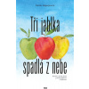 Tři jablka spadlá z nebe