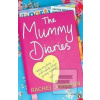 The Mummy Diaries (Rachel Johnson)