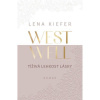 Westwell: Tíživá lehkost lásky