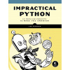 Impractical Python Projects - Lee Vaughan