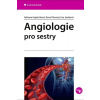 Angiologie pro sestry - Hajdučková Adriana, Plevová Ilona,