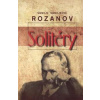 Solitéry - Vasilij Vasilievič Rozanov