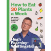 How to Eat 30 Plants a W…