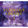 Audiokniha: Vondruška Vlastimil • Vládcové Ostatků I. / Čte Pavel Soukup (MP3-CD)