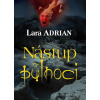 Nástup půlnoci - Lara Adrian