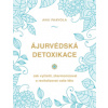 Ájurvédská detoxikace - Anu Paavola