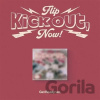 Kickflip: Kick Out, Flip Now! / Get Ready + POB edition - Kickflip