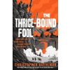 The Thrice-Bound Fool