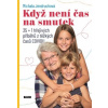 Když není čas na smutek - Jendruchová Michala