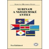Surinam a Nizozemské Antily - Eva Kubátová
