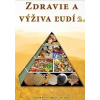 Zdravie a výživa ľudí 2. - Peter Chlebo