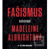 Fašismus Varování (Madeleine Albrightová)