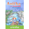 E-kniha Anička v Austrálii - Ivana Peroutková, Eva Mastníková (ilustrátor)