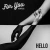 For You: HELLO (USB) - For You
