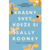 Krásny svet, kdeže si - Sally Rooney