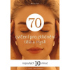 Grada 70 cvičení pro zklidnění těla a mysli na pouhých 10 minut ( Barrie Davenport ), Novinka