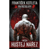 Bratrstvo krve 3 Mega Hustej nářez - Kotleta František