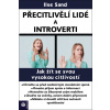 Přecitlivělí lidé a introverti - Ilse Sand