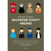 Skutečné životy hrdinů - Carreau Nicolas