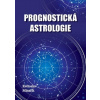 Minařík Květoslav: Prognostická astrologie (pečlivě redigovaná rozsáhlá publikace s kompletním astrologickým dílem Květoslava Minaříka ( 532 str. V4) (vydání Canopus 2019))