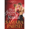 How to Survive a Scandal - Samara Parish