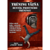 Tréning väzňa - Denník prostného tréningu - Paul 