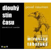 Dlouhý stín času - CDmp3… (Pavel Nauman)