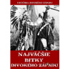 Najväčšie bitky divokého Západu - Vlado Bis - online doručenie