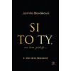 SI TO TY, na kom záleží ... - Slováková Jarmila