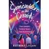 Somewhere in the Crowd - Katy Birchall