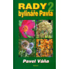 Rady bylináře Pavla 2 - Váňa Pavel