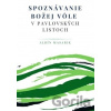 Spoznávanie Božej vôle v pavlovských listoch - Albín Masarik