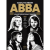 Abba - Kompletní příběh - Chris Roberts