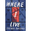 Where I Live - Brenda Rufener, Harper Teen