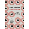 Stay Hungry Stay Foolish