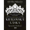 Královská láska Opravdová královna - Jodi Ellen Malpasová