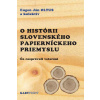 O histórii slovenského papierníckeho priemyslu - Oltus Eugen Ján