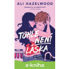 E-kniha Tohle není láska - Ali Hazelwood