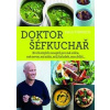 Doktor šéfkuchař - 80 chutných receptů pro mé srdce, mé nervy, má záda, můj žaludek, mou kůži... - Pinnock Dale