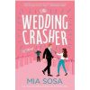 The Wedding Crasher - Mia Sosa