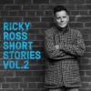 Ross Rick - Short Stories Vol.2 / Vinyl [LP]