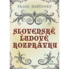 Slovenské ľudové rozprávky - Pavol Dobšinský - online doručenie