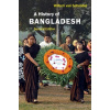 A History of Bangladesh - Schendel, Willem van (Universiteit van Amsterdam)
